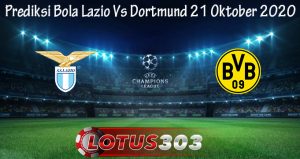Prediksi Bola Lazio Vs Dortmund 21 Oktober 2020